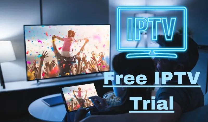 Free iptv trial